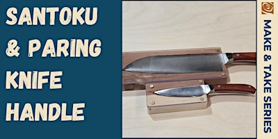 Santoku & Paring Knife Handle