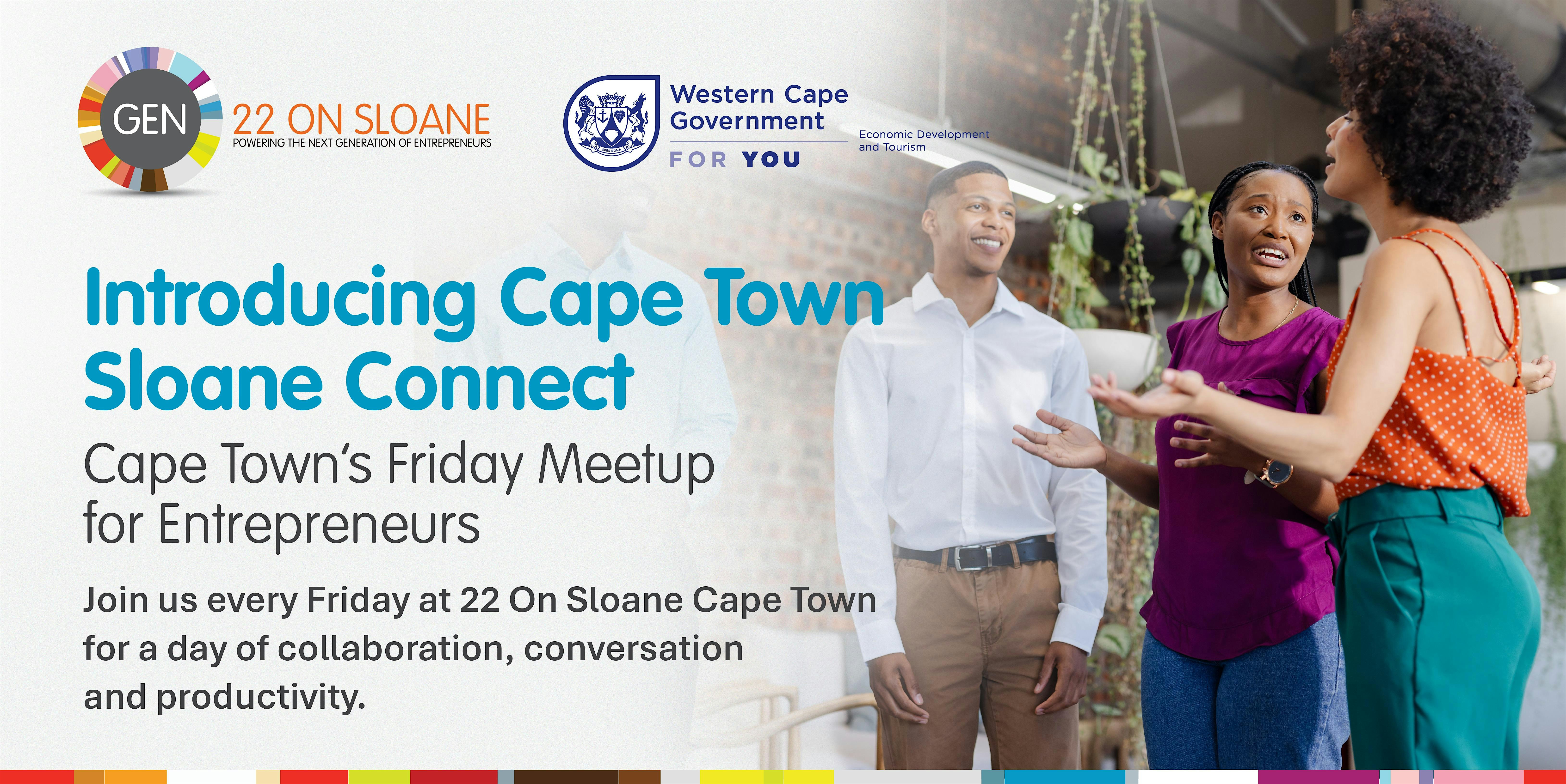 CPT Sloane Connect | Cape Town’s Friday Meetup for Entrepreneurs