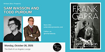 Writers Bloc Presents Sam Wasson and Todd Purdum on Frank Capra