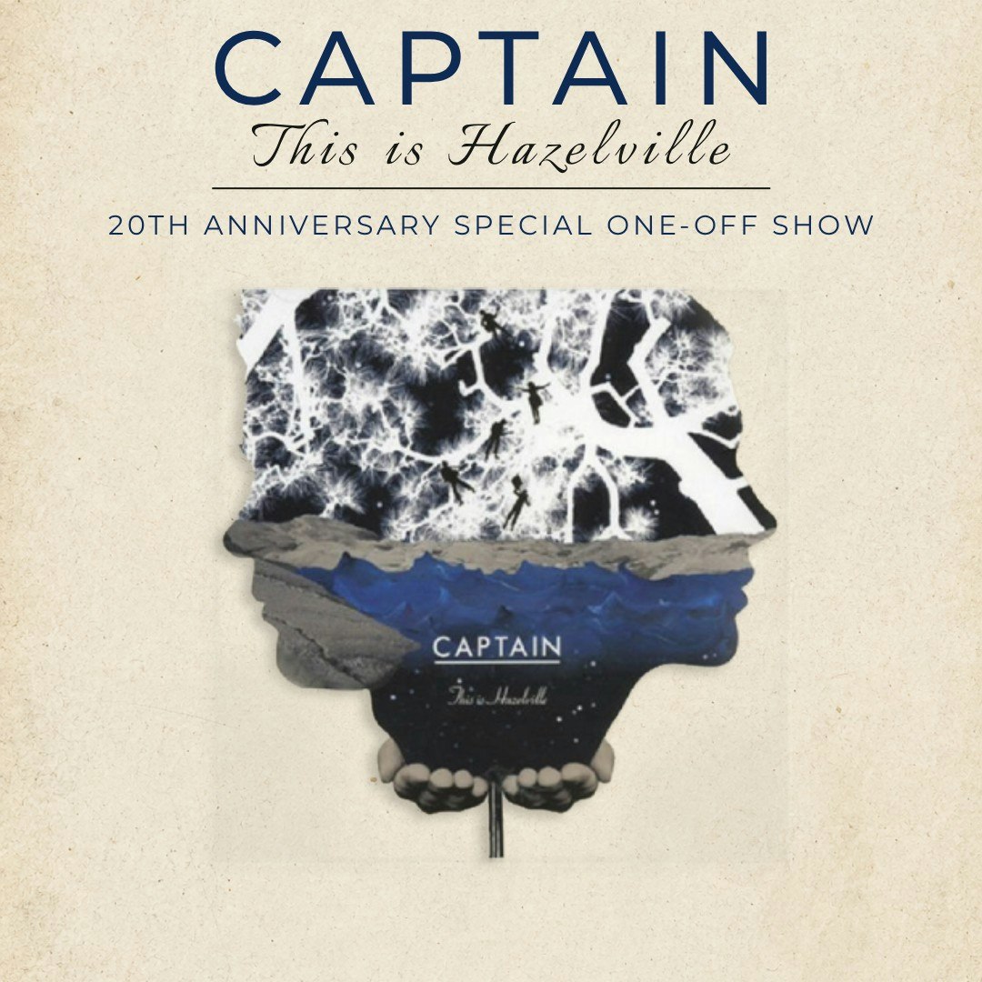 Captain - Celebrating 20 yrs of This is Hazelville
