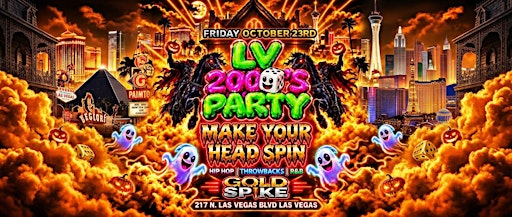 21+FRIDAY LV 2000 PARTY OCT 23 GOLD SPIKE FREE WITH RSVP
