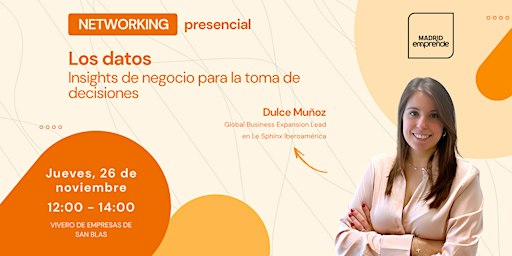 Networking en Madrid | Los datos: insights de negocio para tomar decisiones