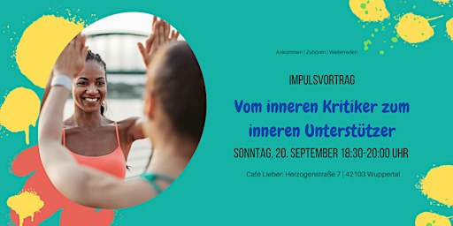 Vom inneren Kritiker zum inneren Unterstützer