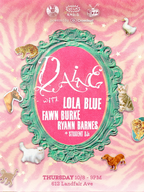 UCLA Radio x TunedIn x joy-LIFE presents: Daine with Lola Blue, Fawn Burke, Ryann Barnes