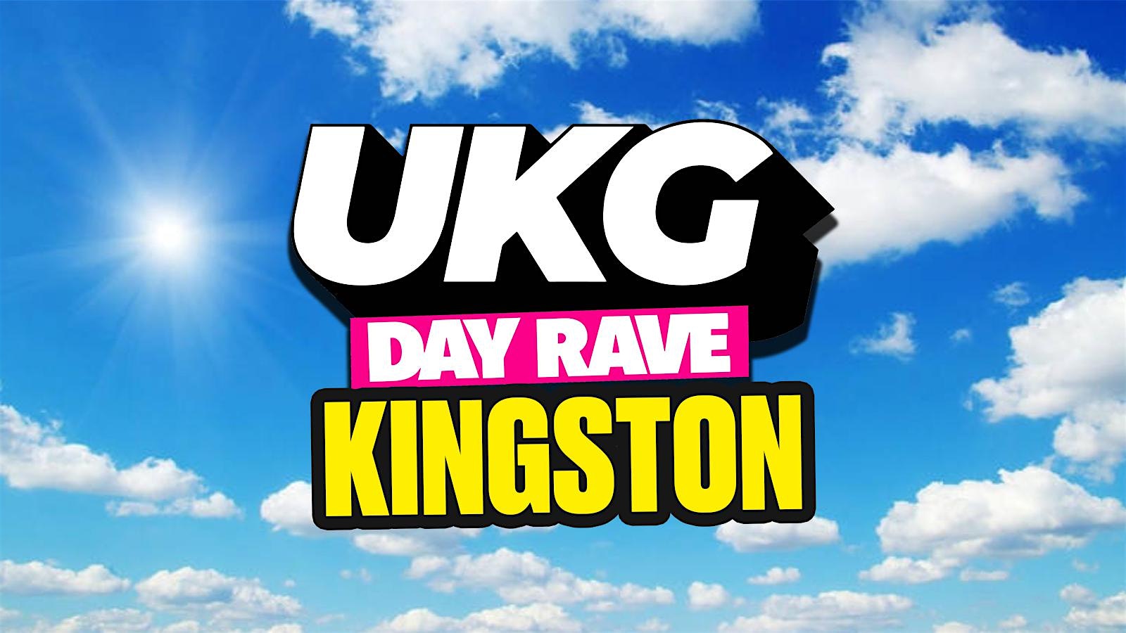UKG DAY RAVE : Kingston