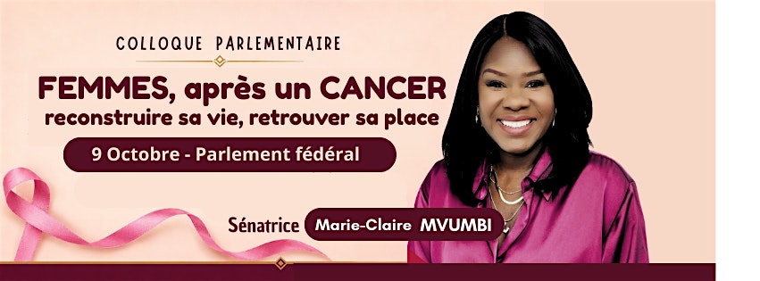 "FEMMES, après un CANCER : reconstruire sa vie " (Colloque GRATUIT)