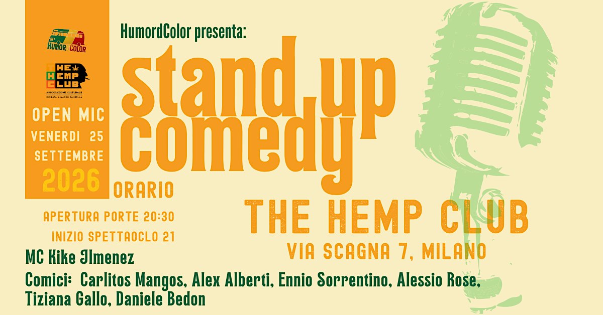 Stand Up Comedy al The Hemp Club in zona nolo Venerdì 25  Settembre