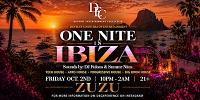 ONE NITE IN IBIZA AT ZUZU DETROIT