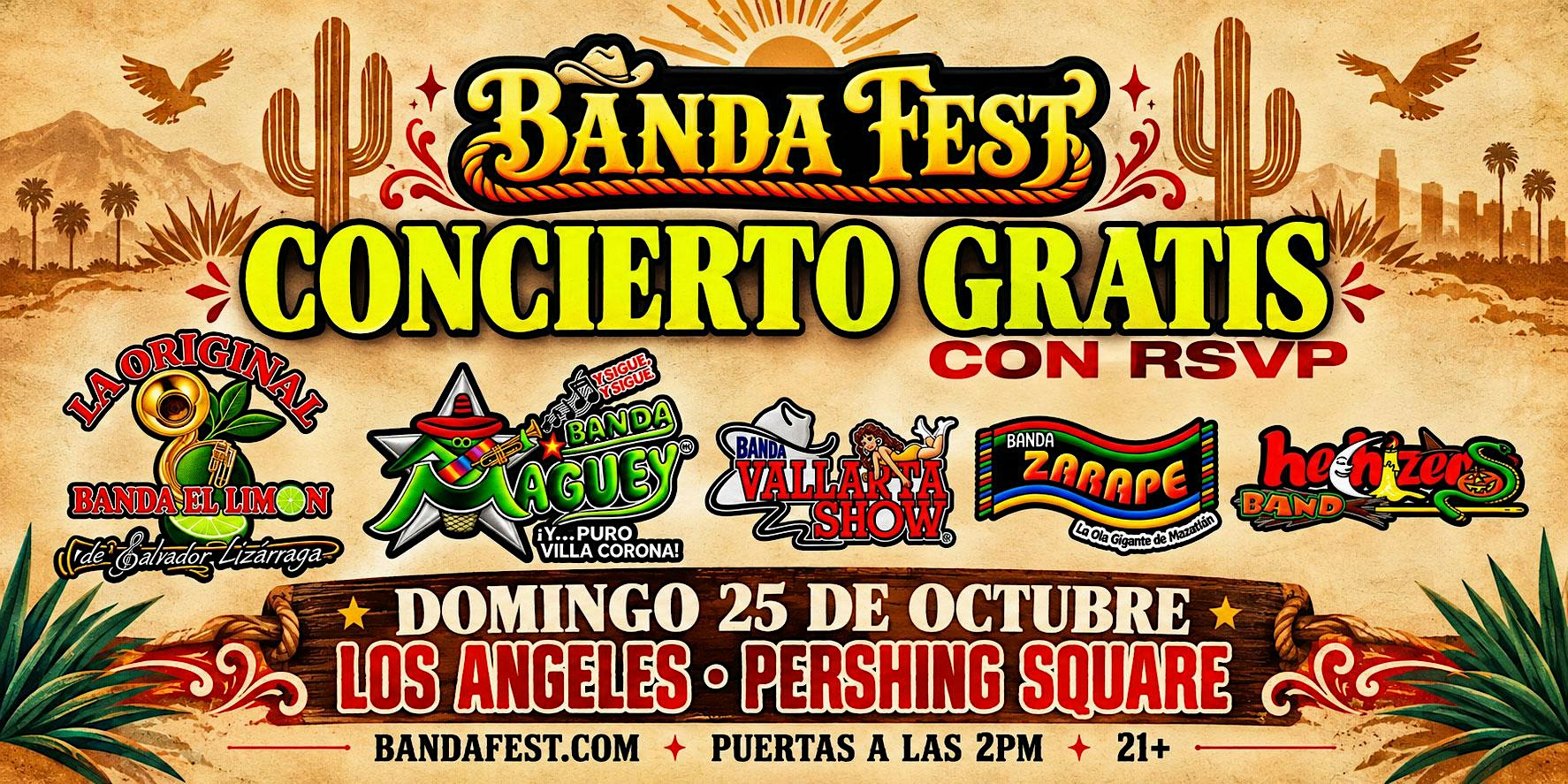FREE EVENT! Banda Limon, Banda Maguey, Banda Vallarta Show y Mas! GRATIS!