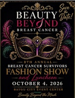 2026 Beauty Beyond Breast Cancer Survivor Luncheon and Fashion Show
