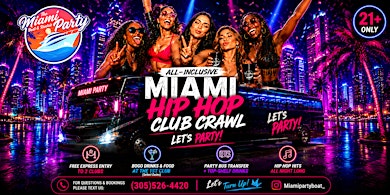 Miami Hip Hop Nightclub Crawl 2026 | Party Bus + VIP Access to 2 Clubs