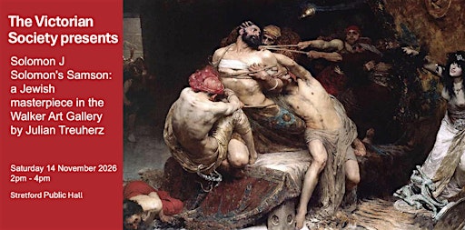 Solomon J Solomon's Samson: a Jewish masterpiece in the Walker Art Gallery