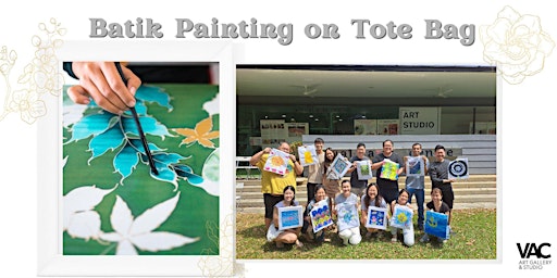 Batik Painting with Tote Bag - Art Workshop Experience 蜡染托特包绘画工作坊(Fri.周五）