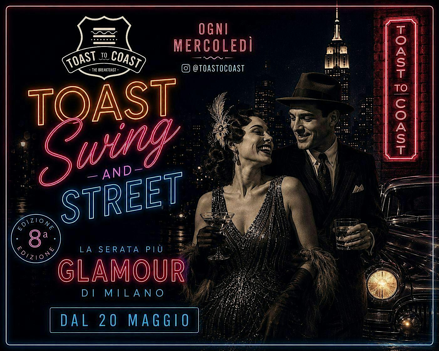 Ogni MERCOLEDI SERA - TOAST SWING & STREET! 8a EDIZIONE!