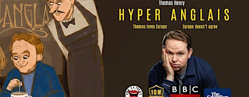 ENGLISH COMEDY PARIS - Thomas Henry: Hyper Anglais
