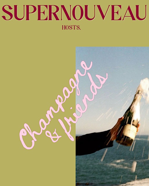 Champagne & Friends: A SuperNouveau Traditional-Method Wine Tasting