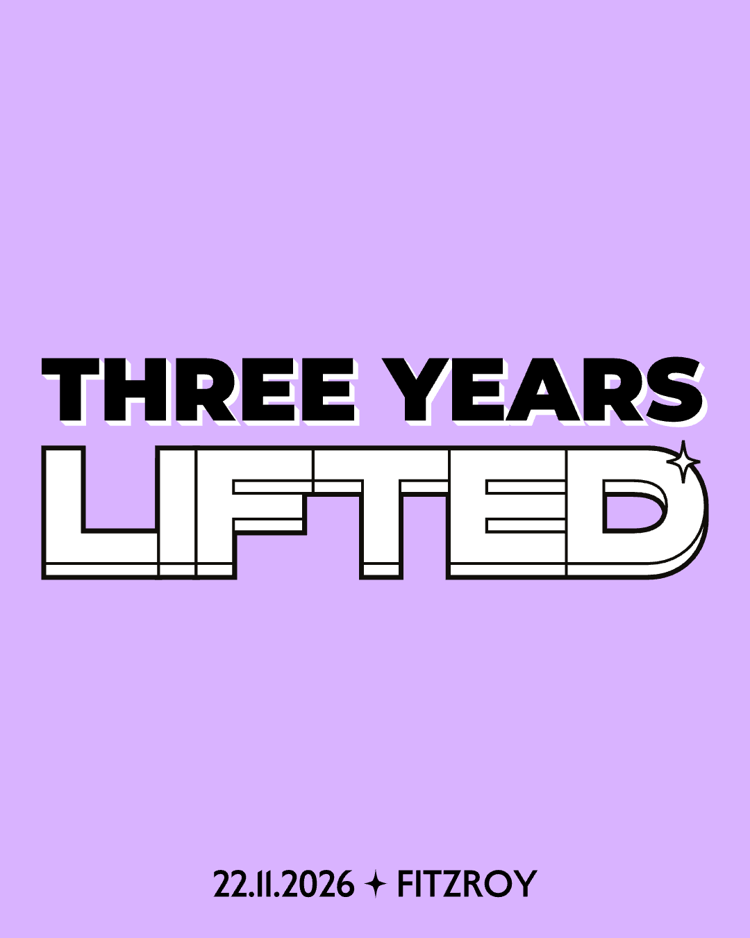 3 YEARS LIFTED