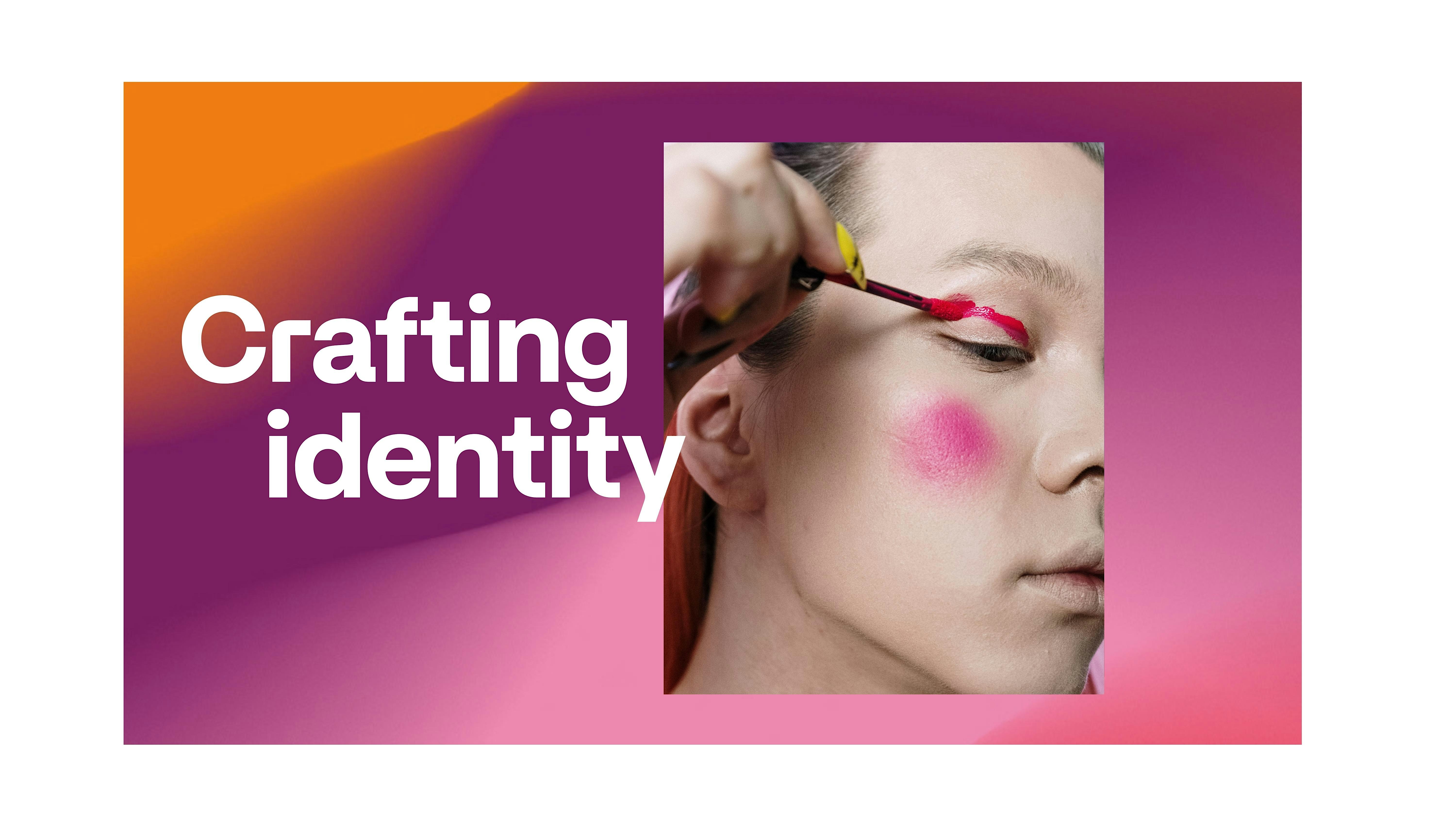 Crafting Identity