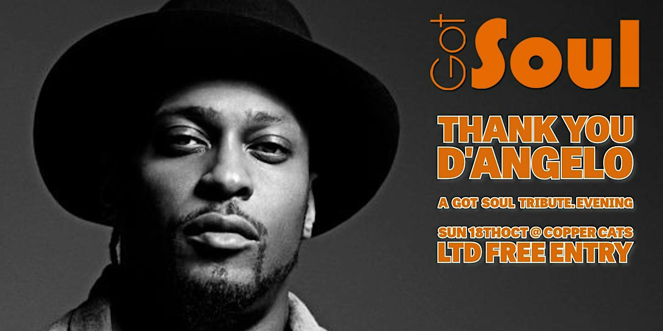 Thank you D'Angelo - A Tribute night by Got Soul | Sun 18th Oct