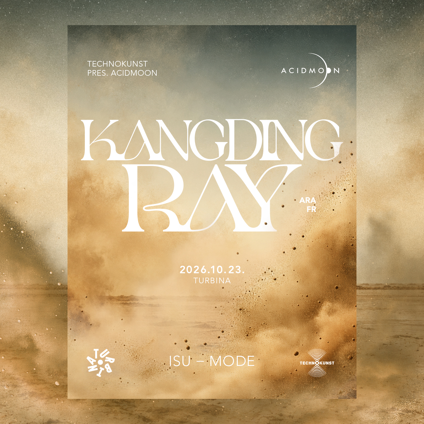 Technokunst x Turbina pres. Acidmoon with Kangding Ray