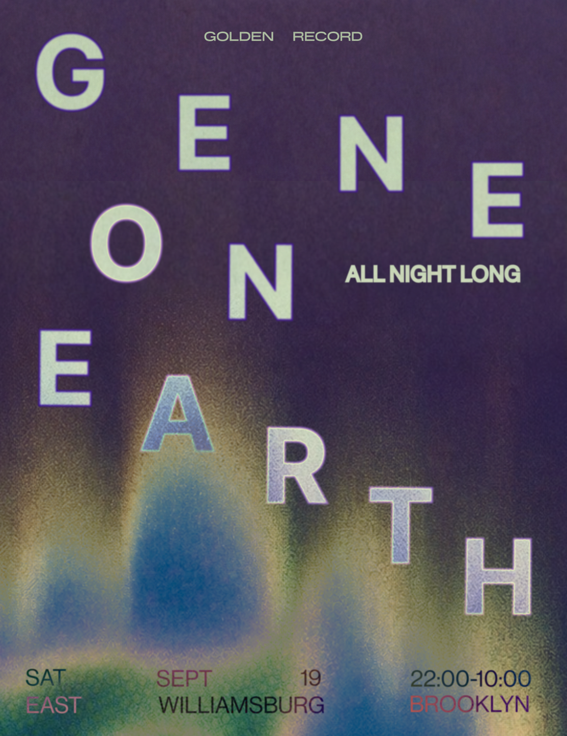 Golden Record NYC presents Gene On Earth All Night Long