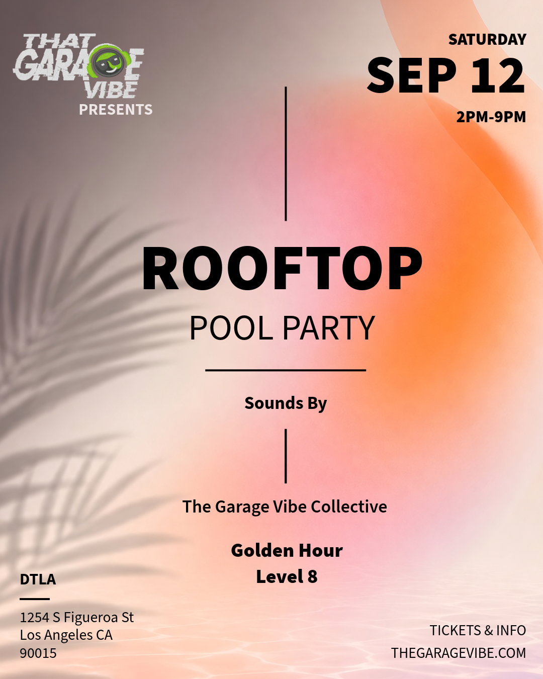 The Garage Vibe at GOLDEN HOUR (ROOFTOP POOL PARTY) 21