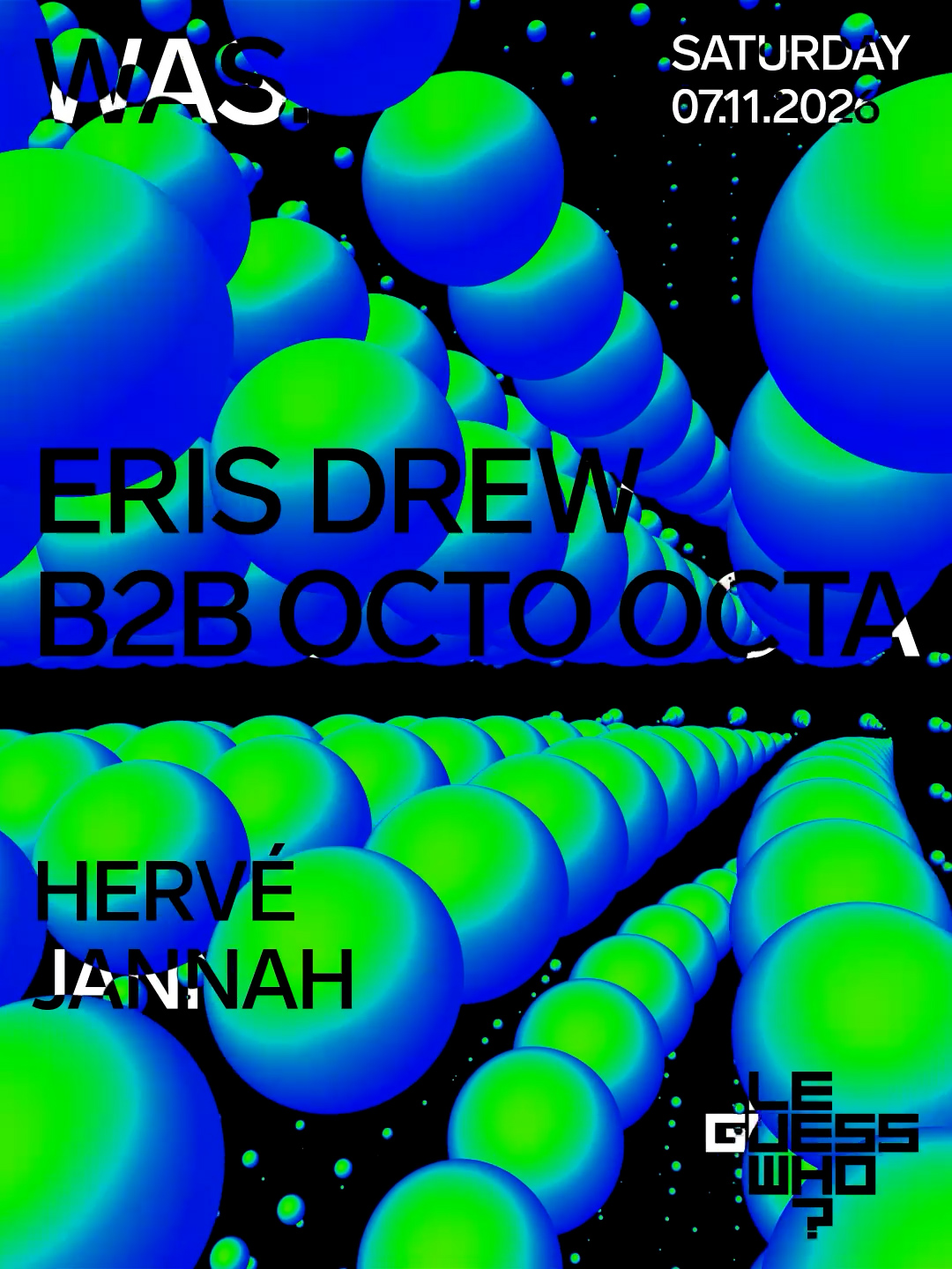WAS. x Le Guess Who? // Eris Drew b2b Octo Octa • Hervé • jannah