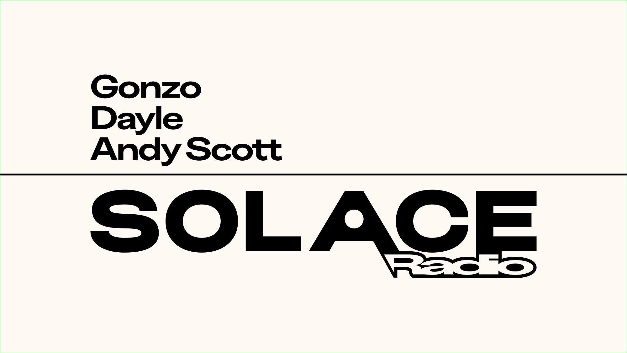Solace Radio W/ Gonzo Dayle Andy Scott