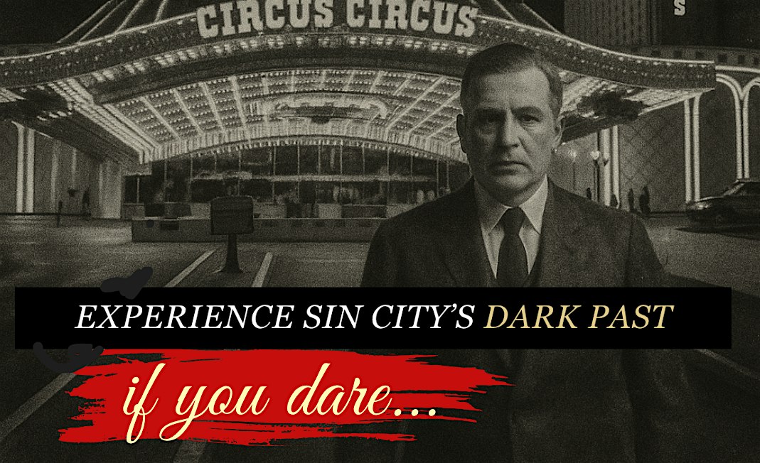 Circus Circus Las Vegas: Mob & Ghost History Walking Tour