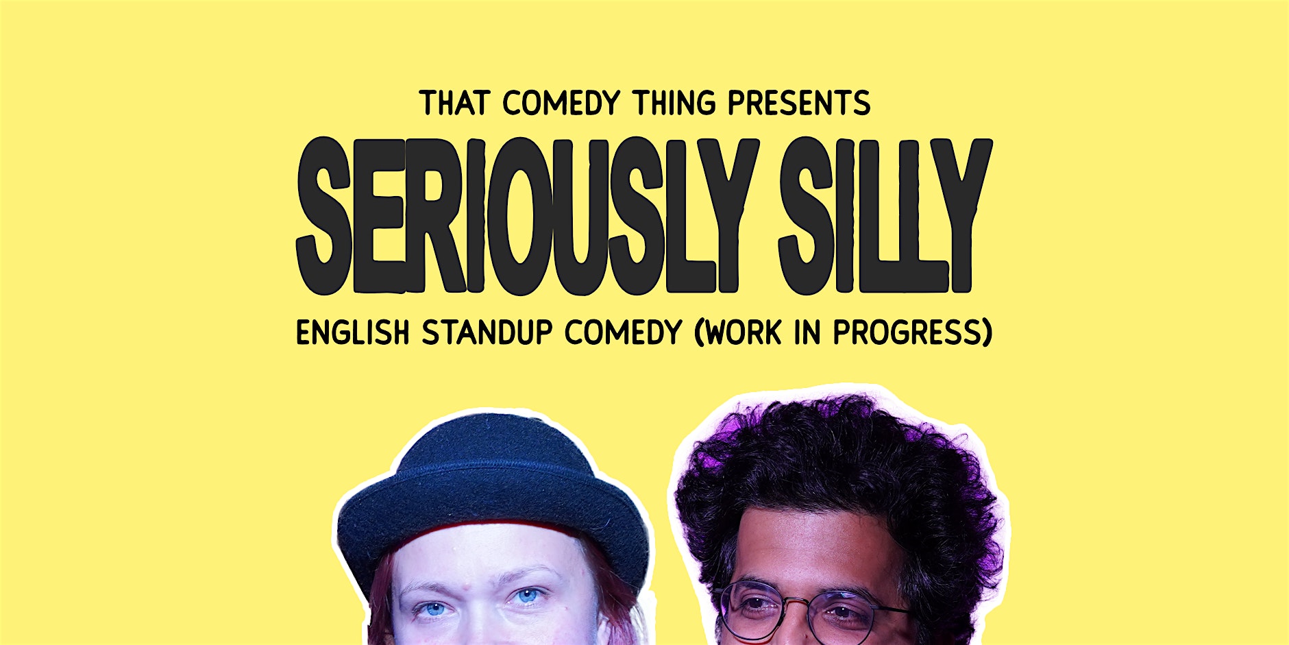 That Comedy Thing Presents: Seriously Silly (English Standup Comedy)