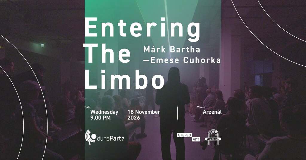 Márk Bartha - Emese Cuhorka: ENTERING THE LIMBO