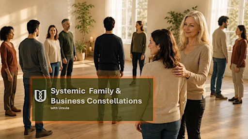 Systemic Business and Family Constellations