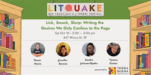 Lick, Smack, Slurp: Writing the Desires We Only Confess to the Page