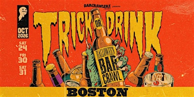 Trick or Drink: Boston Halloween Bar Crawl (3 Days)