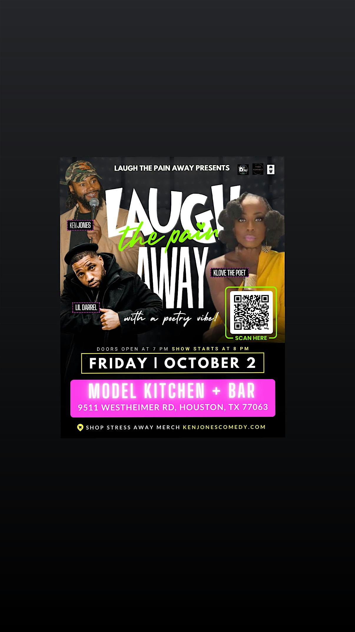 LAUGH THE PAIN AWAY HOUSTON