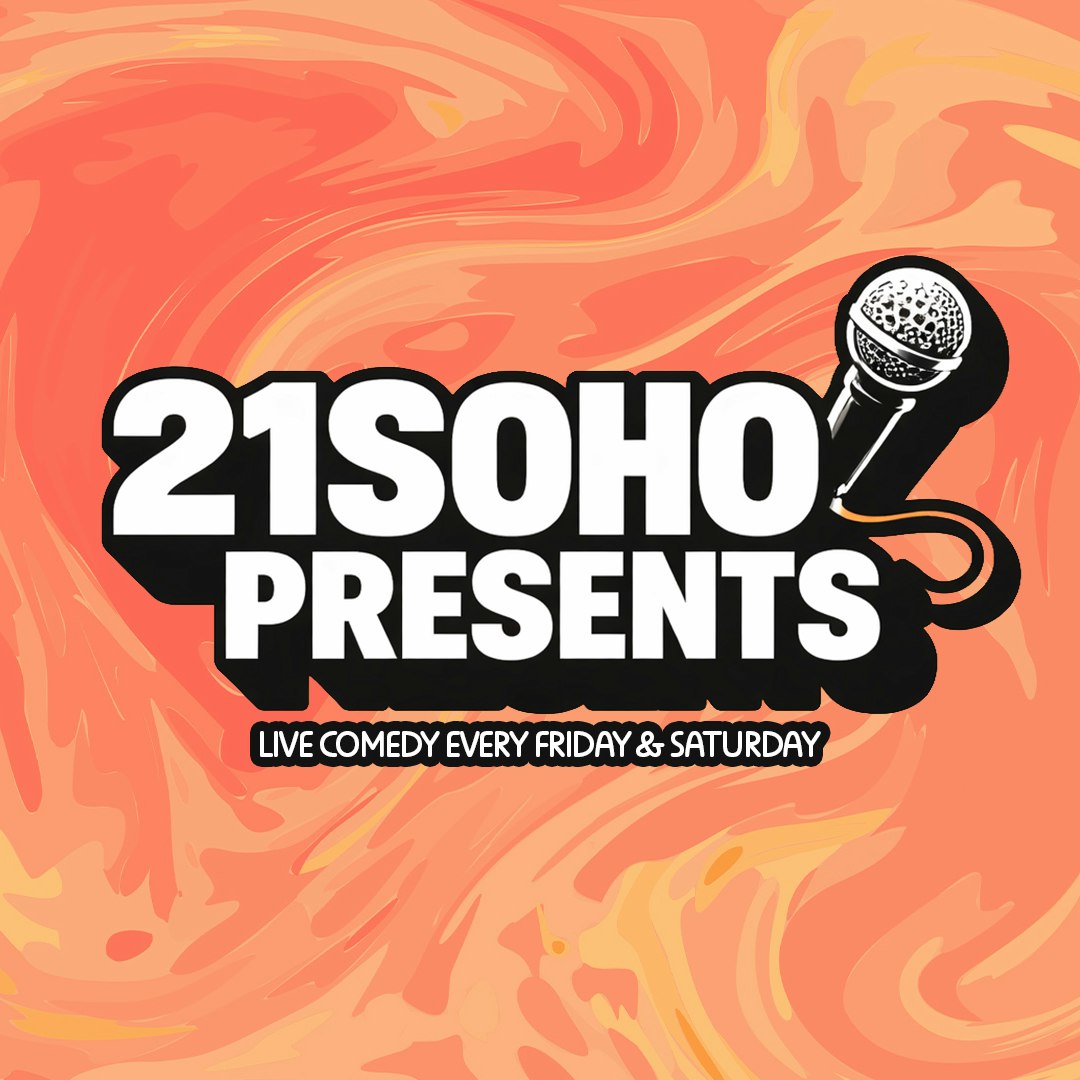 Friday Night Comedy - 21Soho