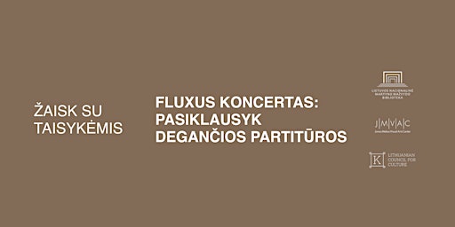 Fluxus koncertas: pasiklausyk degančios partitūros