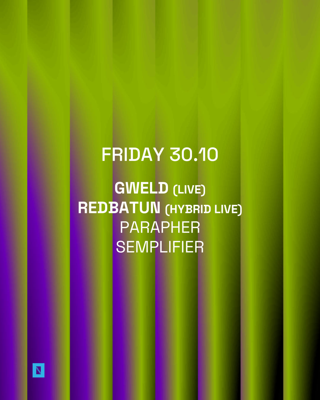 Toffler presents GWELD (LIVE), REDBATUN (HYBRID LIVE)