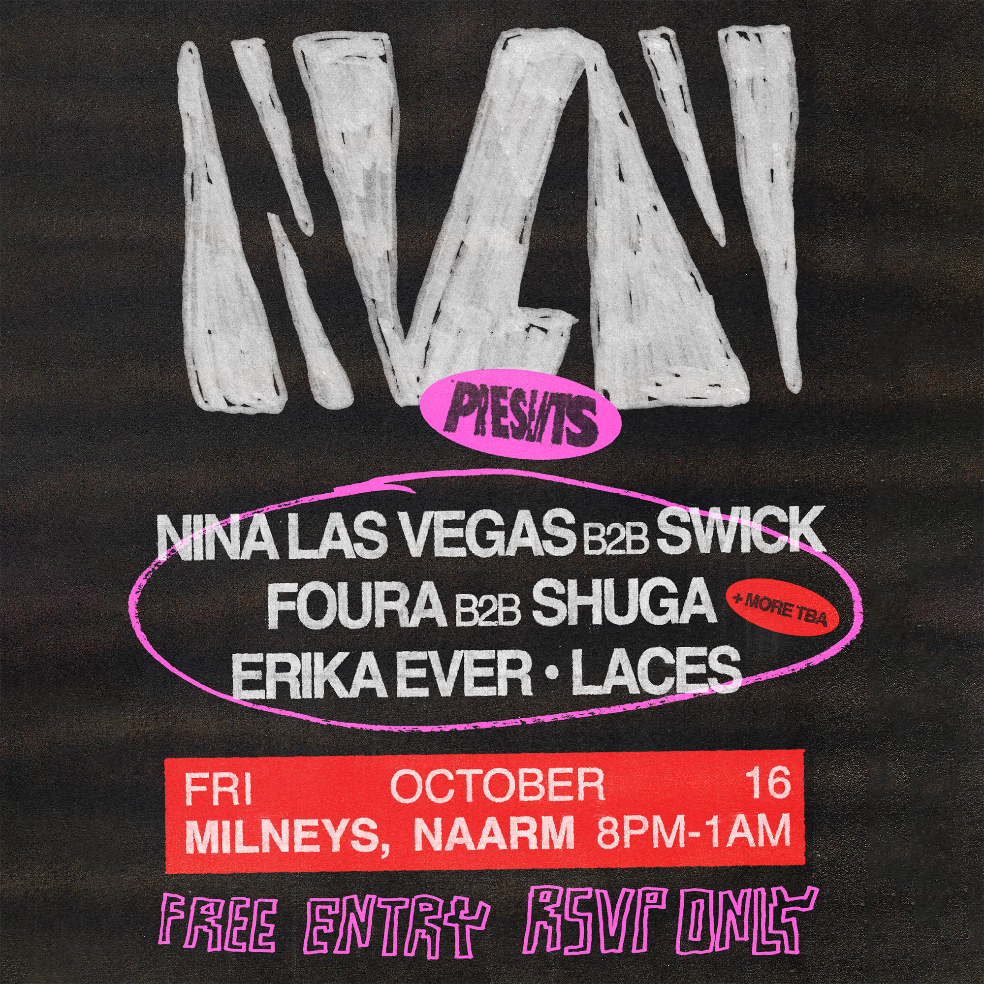 NLV presents: Nina Las Vegas, Swick, FOURA, Shuga, Laces & Erika Ever