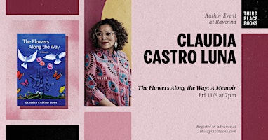 Claudia Castro Luna present 'The Flowers Along the Way: A Memoir'