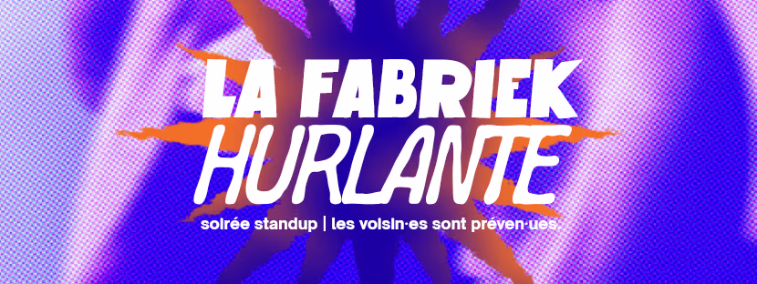 La Fabriek Hurlante #2