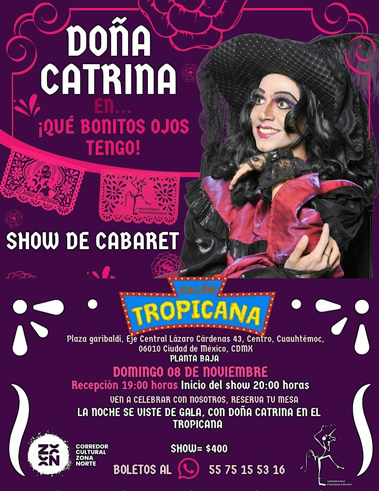 DOÑA CATRINA EN EL TROPICANA
