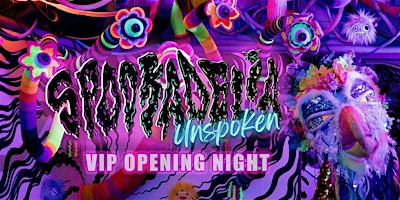 First-To-View VIP Opening Night| Spookadelia Immersive Art Experience