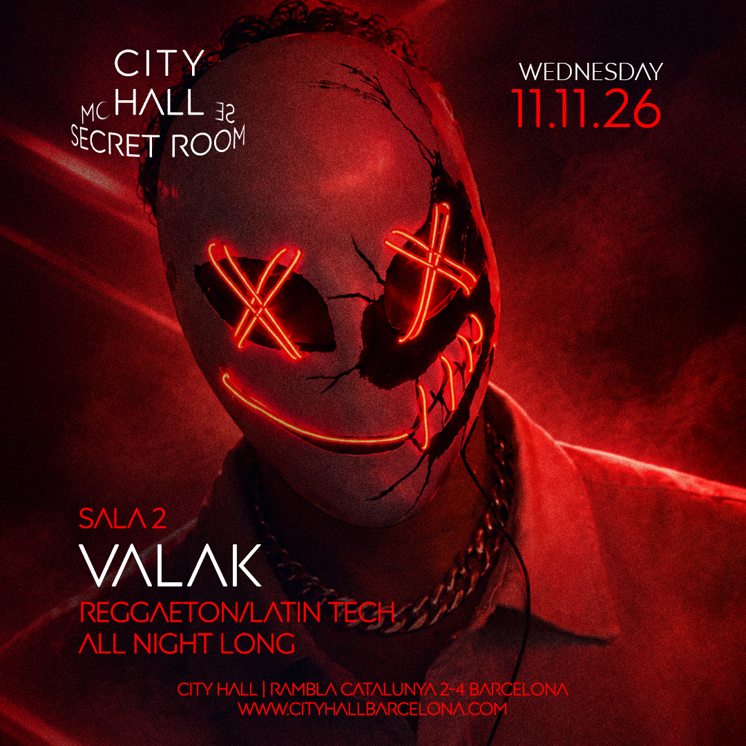 VALAK l SECRET ROOM l REGGAETON / LATIN TECH ALL NIGHT LONG