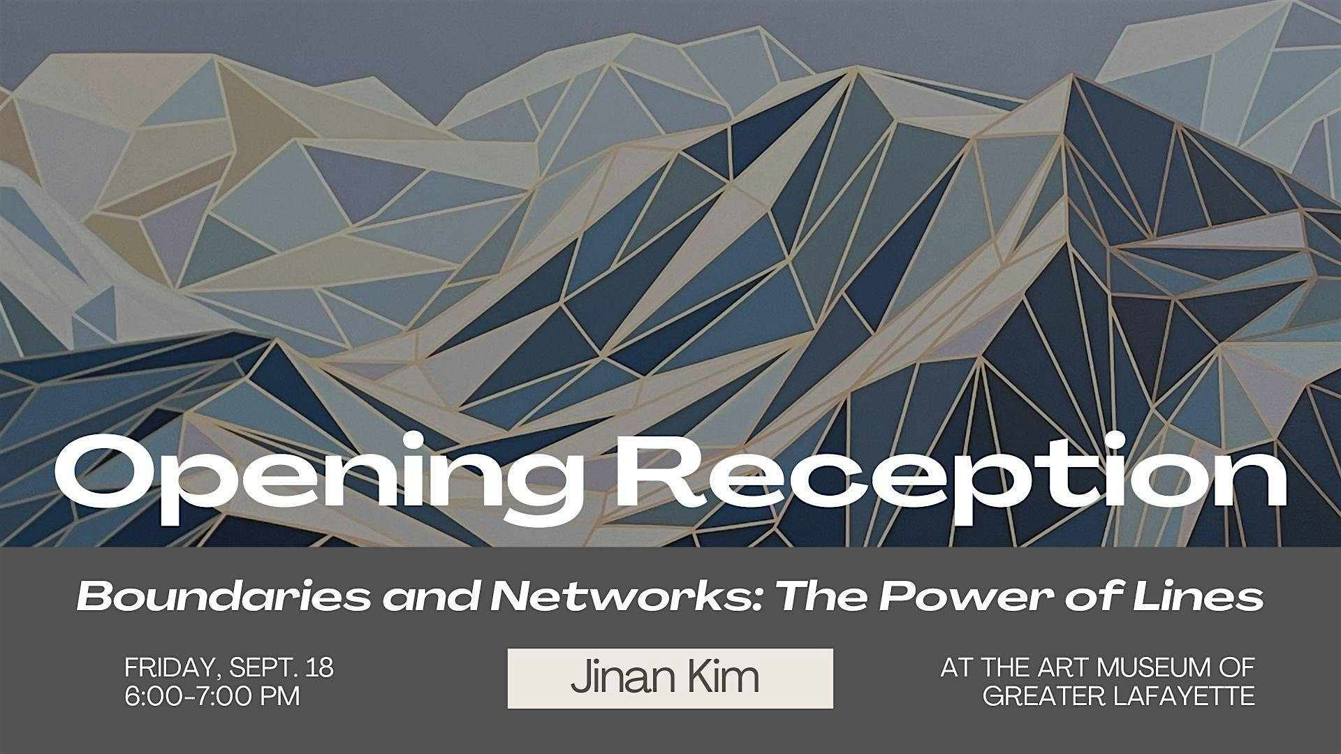 Opening Reception: Boundaries and Networks: The Power of Lines