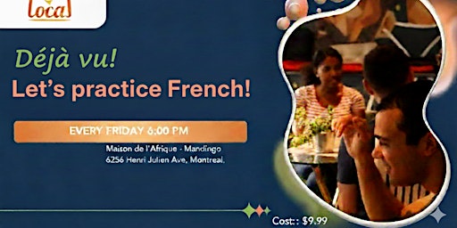 Déjà Vu!  Let's practice french!