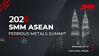 SMM ASEAN Ferrous Metals Summit