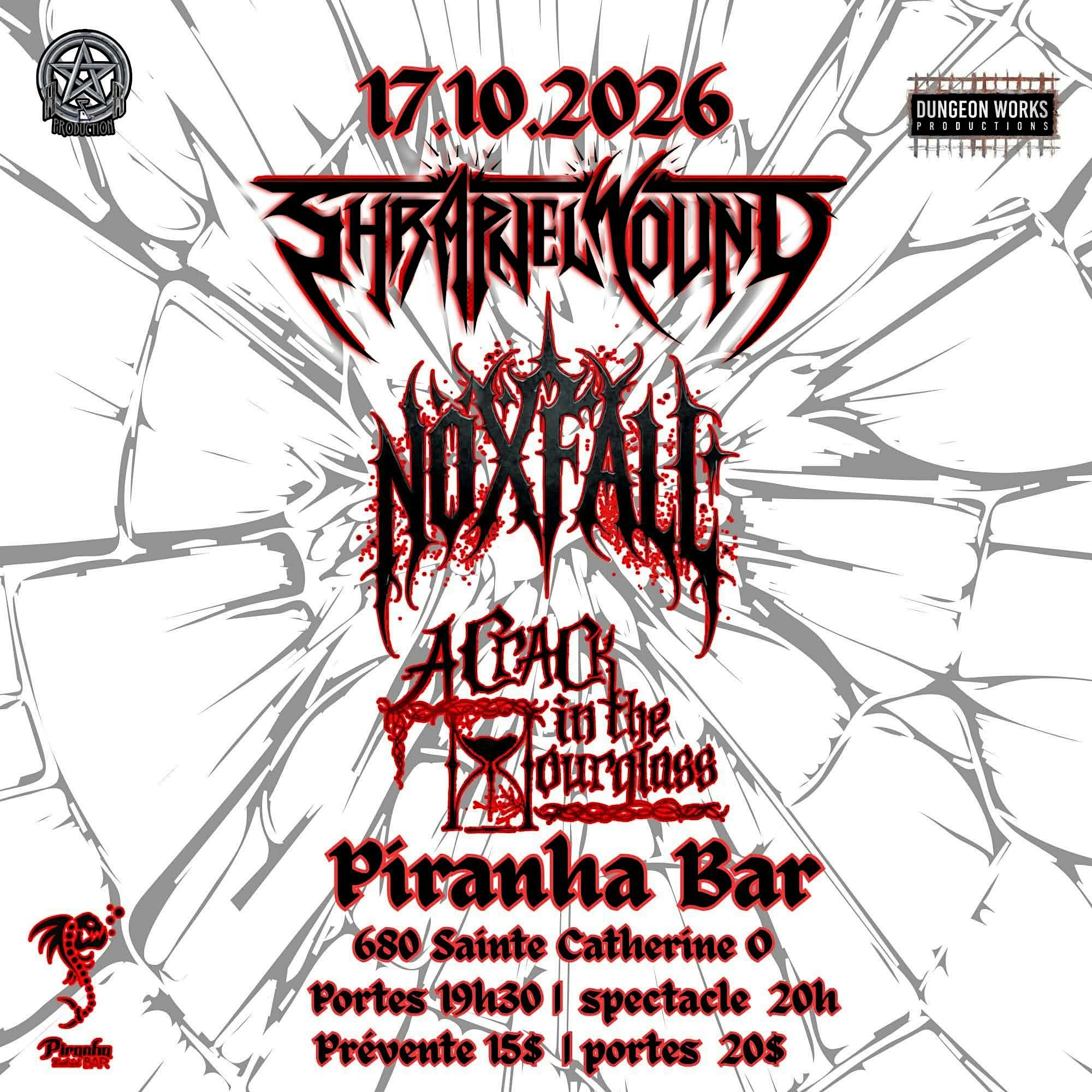 Shrapnel Wound/Nöxfall/A Crack In The Hourglass + Invités