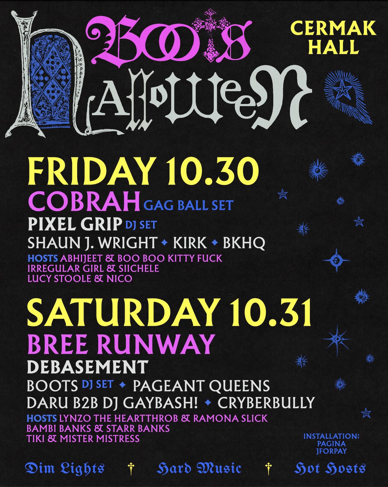 BOOTS HALLOWEEN - COBRAH, BREE RUNWAY, Pixel Grip, deBasement + MORE