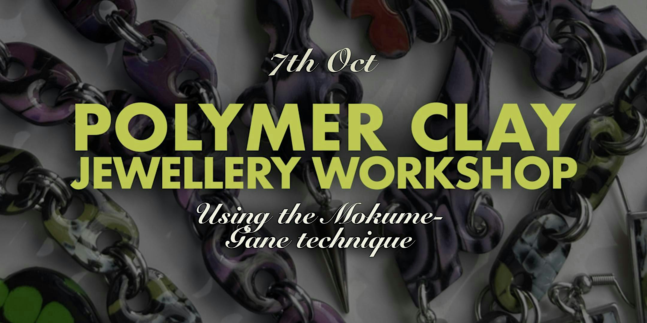 Polymer Clay Jewellery Workshop